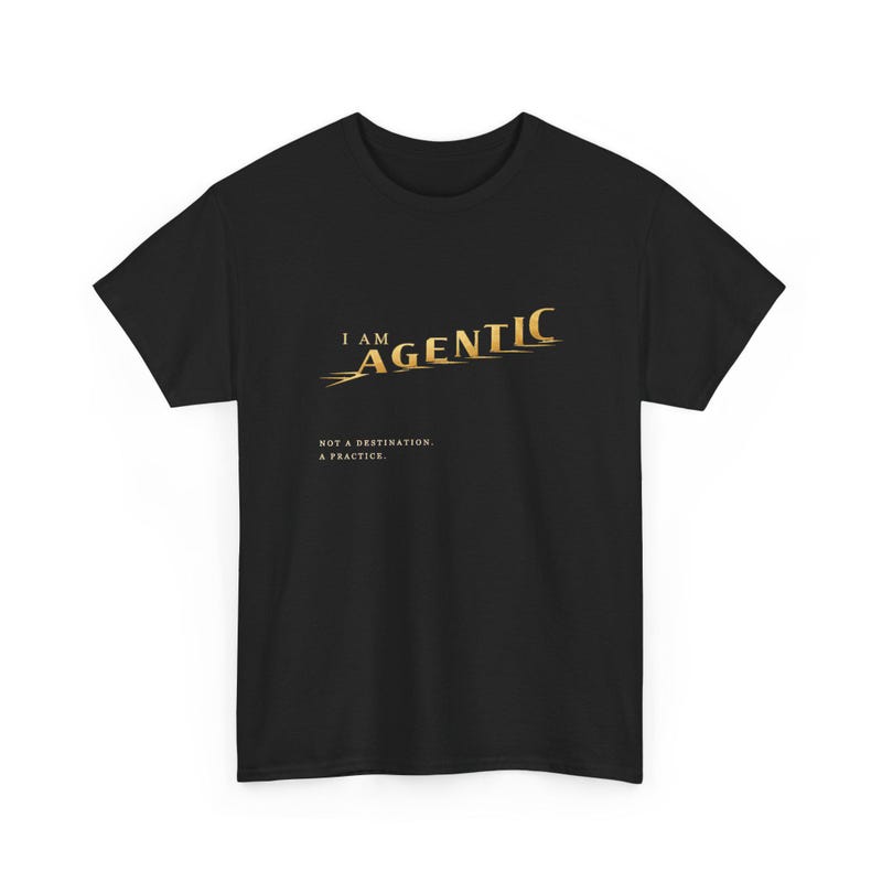 I AM AGENTIC Tee