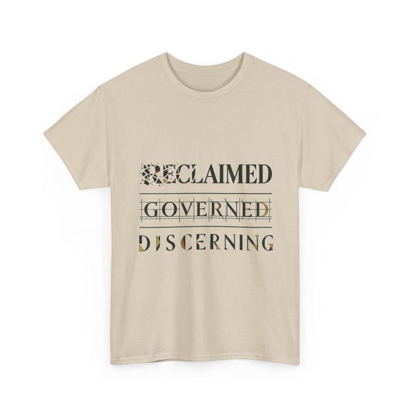 RECLAIMED / GOVERNED / DISCERNING Tee